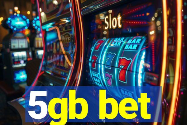 5gb bet